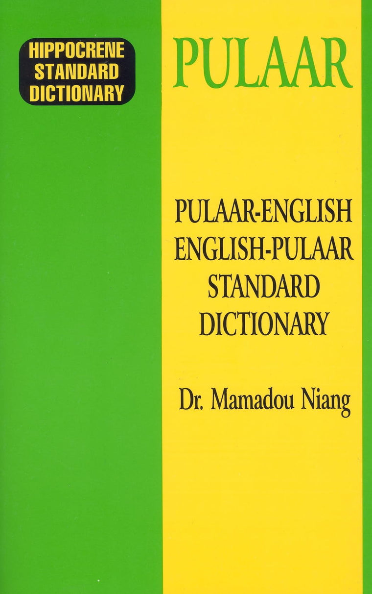 Pulaar-English/English-Pulaar Standard Dictionary (Hippocrene Standard Dictionary)