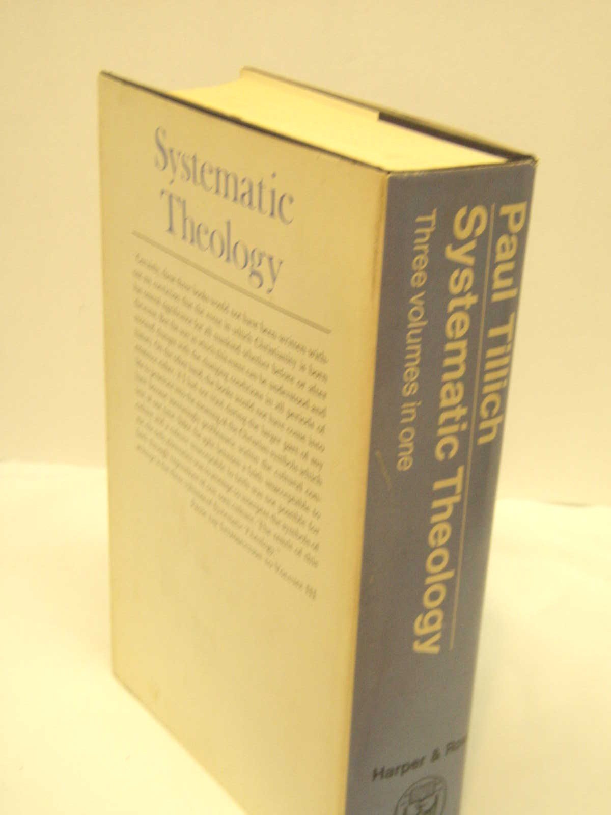 Systematic Theology: Three Volumes in One by Tillich, Paul