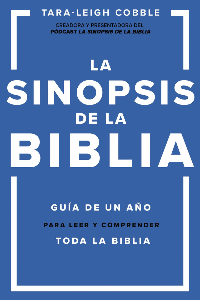 La sinopsis de la Biblia: Gua de un ao para leer y comprender toda la Biblia (Spanish Edition)