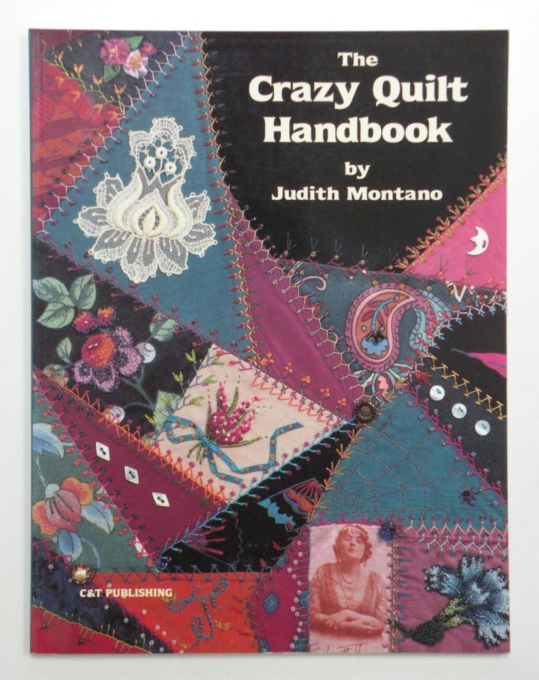 The Crazy Quilt Handbook