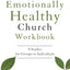 The Emotionally Healthy Church Workbook: 8 Studies for Group