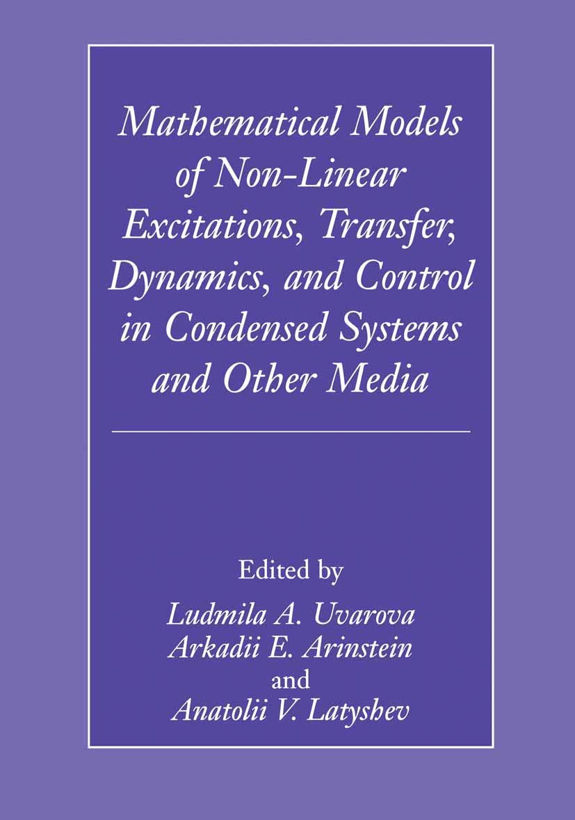 Mathematical Models of Non-Linear Excitations, Transfer,