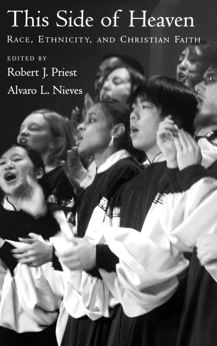 This Side of Heaven: Race, Ethnicity, and Christian Faith
