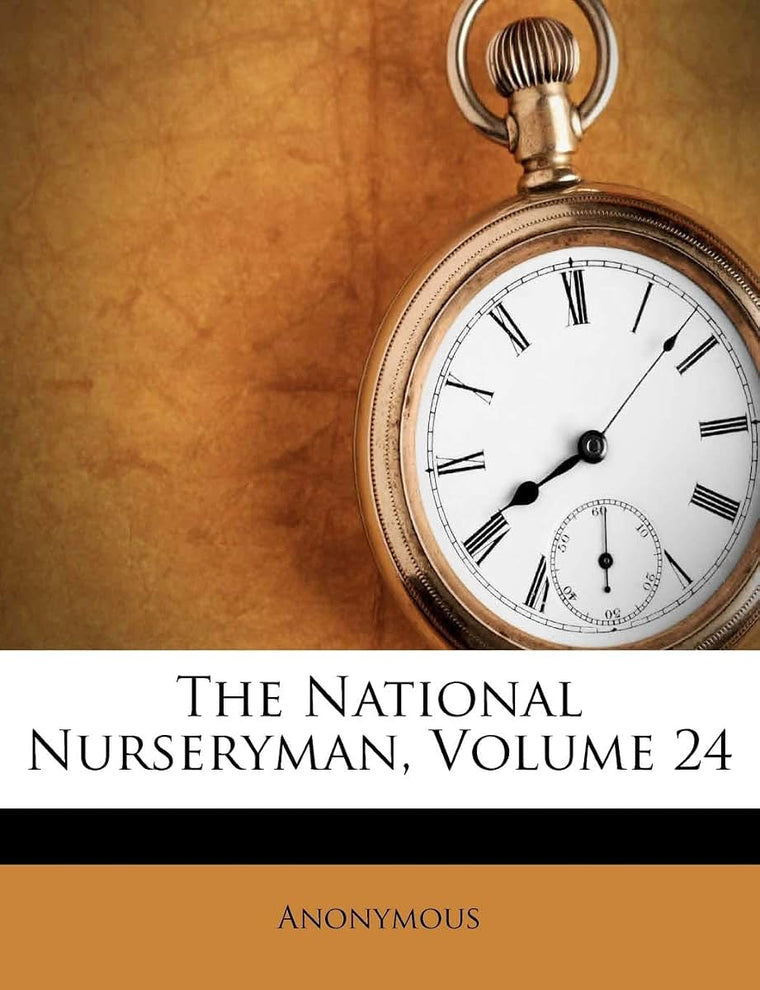 The National Nurseryman, Volume 24