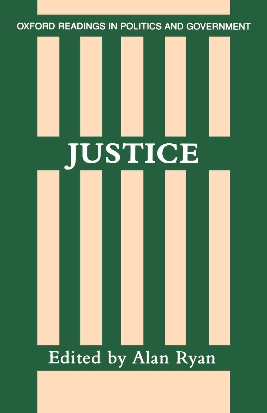 Justice (Oxford Readings in Politics and Government)