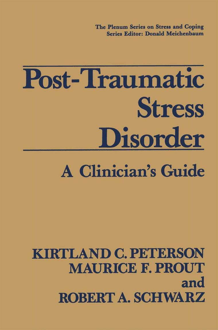Post-Traumatic Stress Disorder: A Clinicians Guide (Springer Series on Stress and Coping)