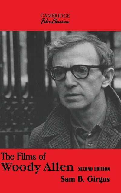 The Films of Woody Allen (Cambridge Film Classics)