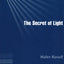 The Secret of Light