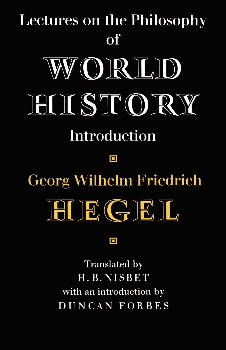 Lectures on the Philosophy of World History (Cambridge Studies in the History and Theory of Politics)