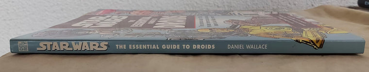 The Essential Guide to Droids (Star Wars) by Wallace, Daniel