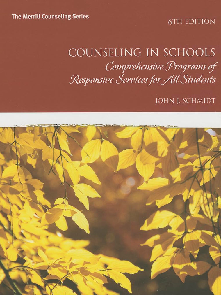 Counseling in Schools: Comprehensive Programs of Responsive Services for All Students (Merrill Counseling)
