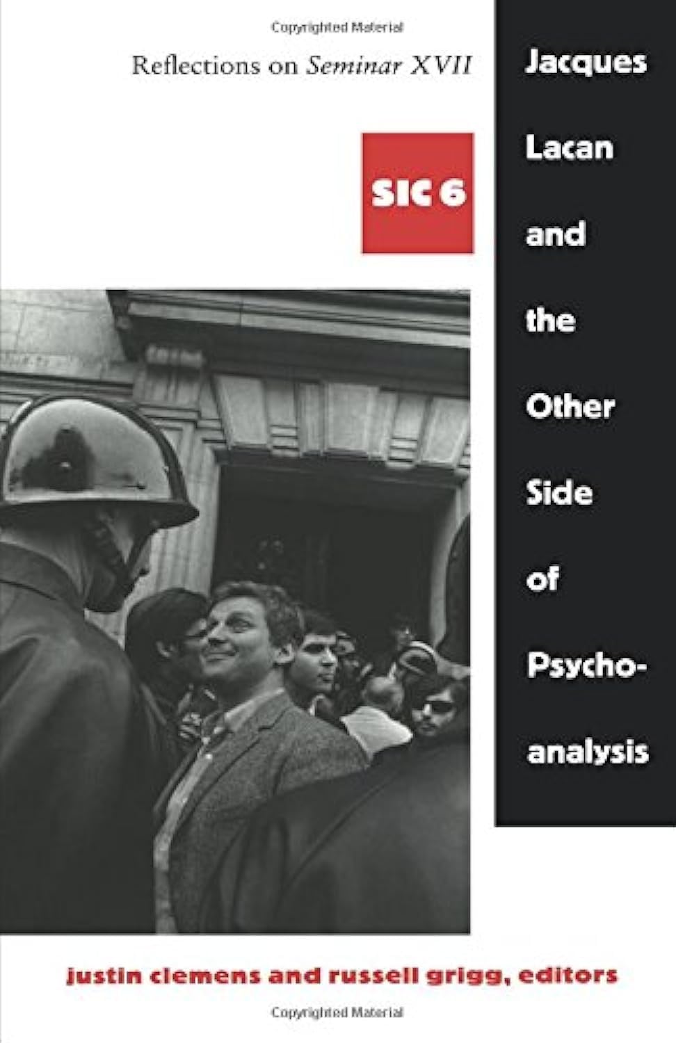 Jacques Lacan and the Other Side of Psychoanalysis: Reflections on Seminar XVII
