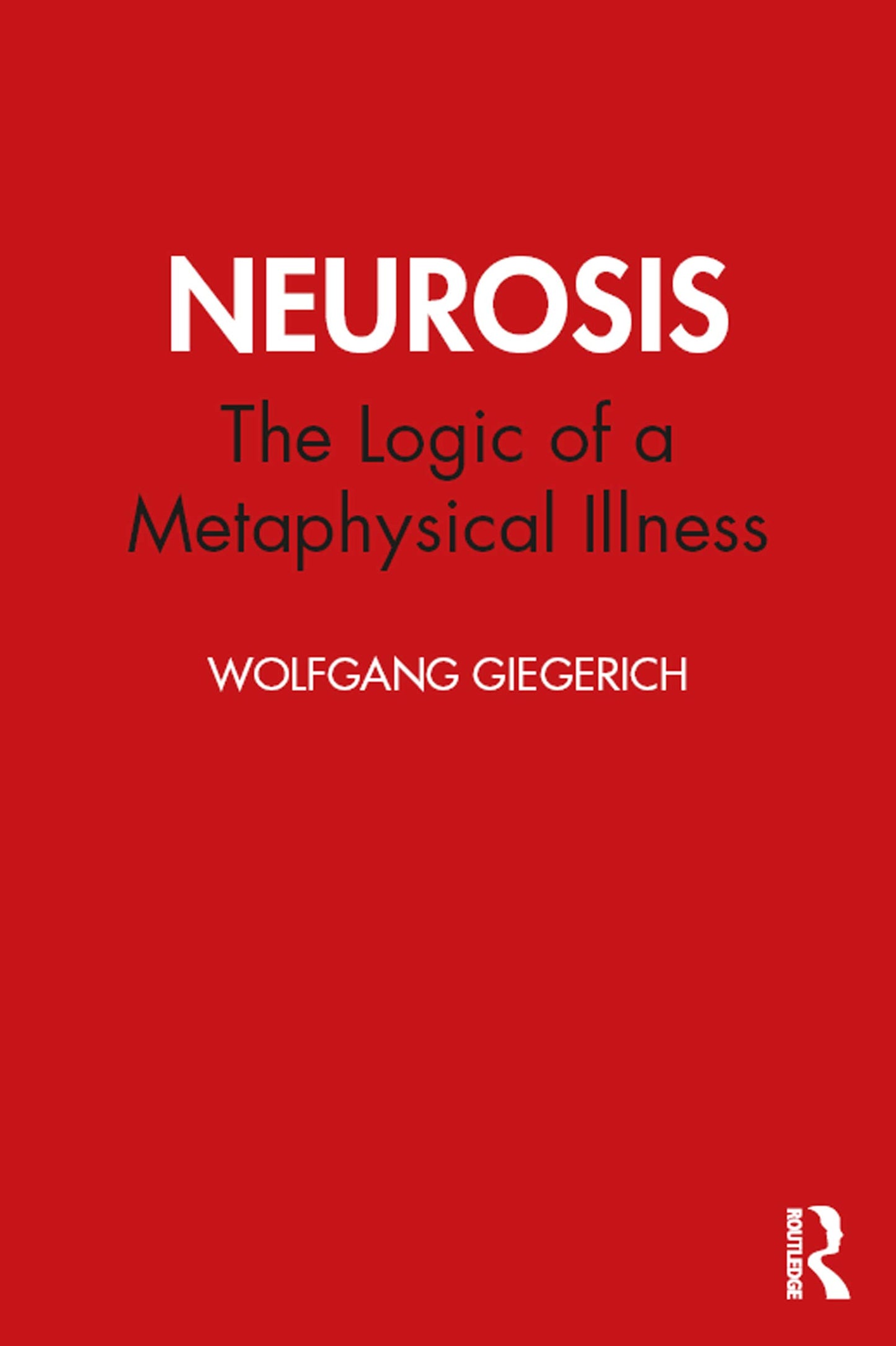 Neurosis (Studies in Archetypal Psychology)