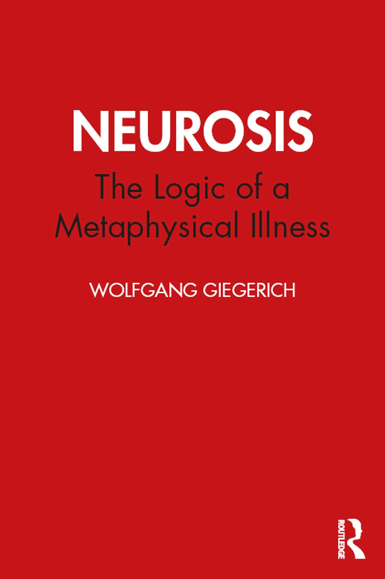 Neurosis (Studies in Archetypal Psychology)
