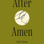 After Amen: 50 Days of Poetry and Prayer