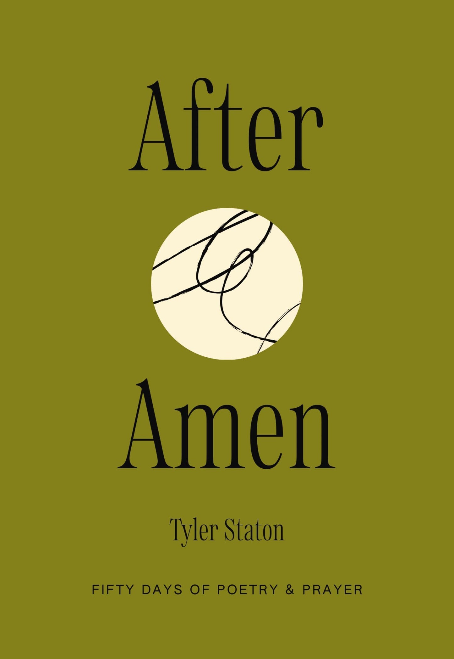 After Amen: 50 Days of Poetry and Prayer