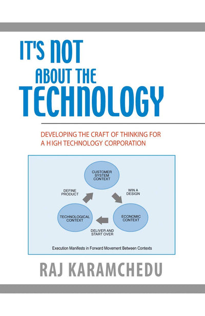 It's Not About the Technology: Developing the Craft of Thinking for a High Technology Corporation