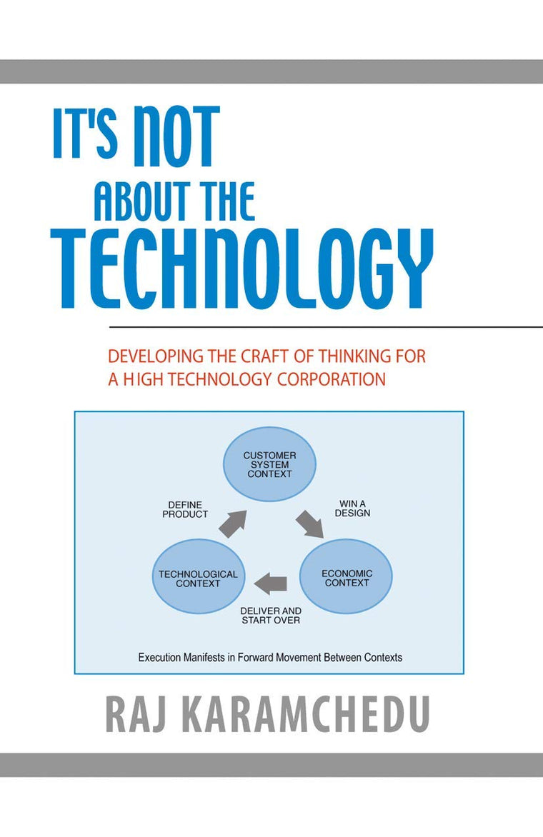 It's Not About the Technology: Developing the Craft of Thinking for a High Technology Corporation