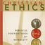 Exploring Christian Ethics: Biblical Foundations for Morality