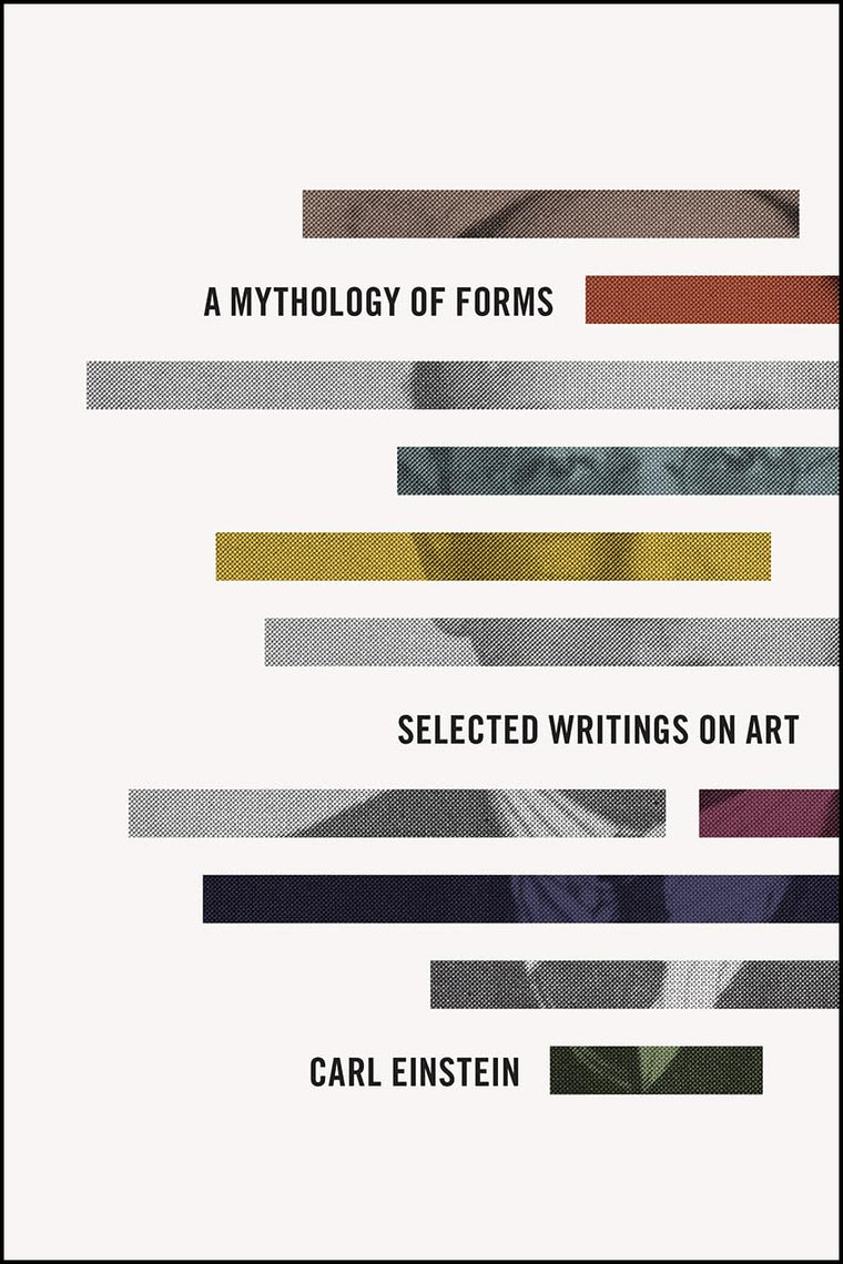 A Mythology of Forms: Selected Writings on Art