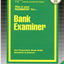 Bank Examiner(Passbooks) (Career Examination Series)
