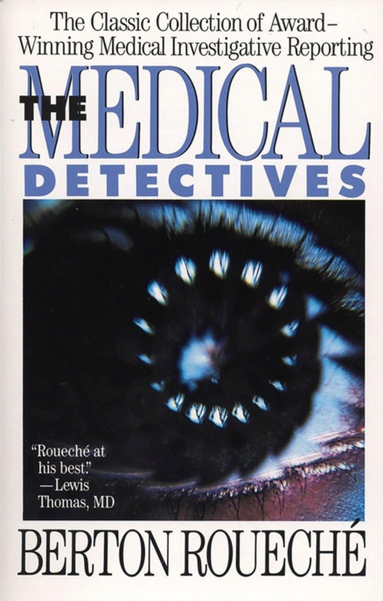 The Medical Detectives: The Classic Collection of Award-Winn