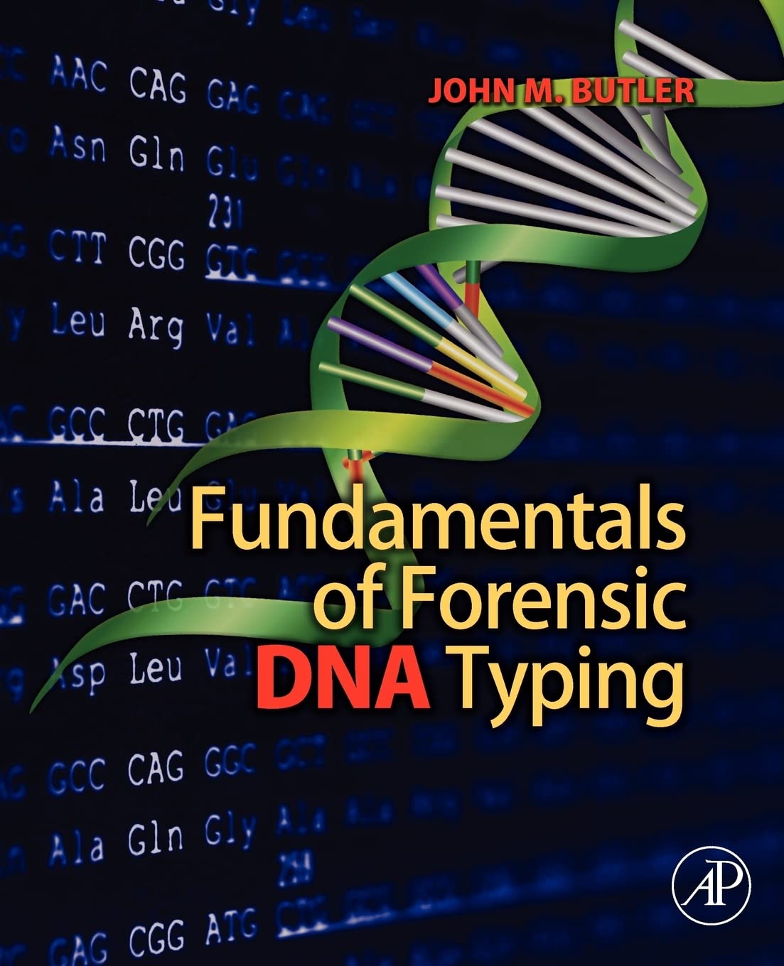 Fundamentals of Forensic DNA Typing