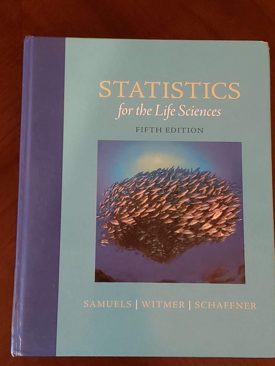 Statistics for the Life Sciences by Samuels, Myra