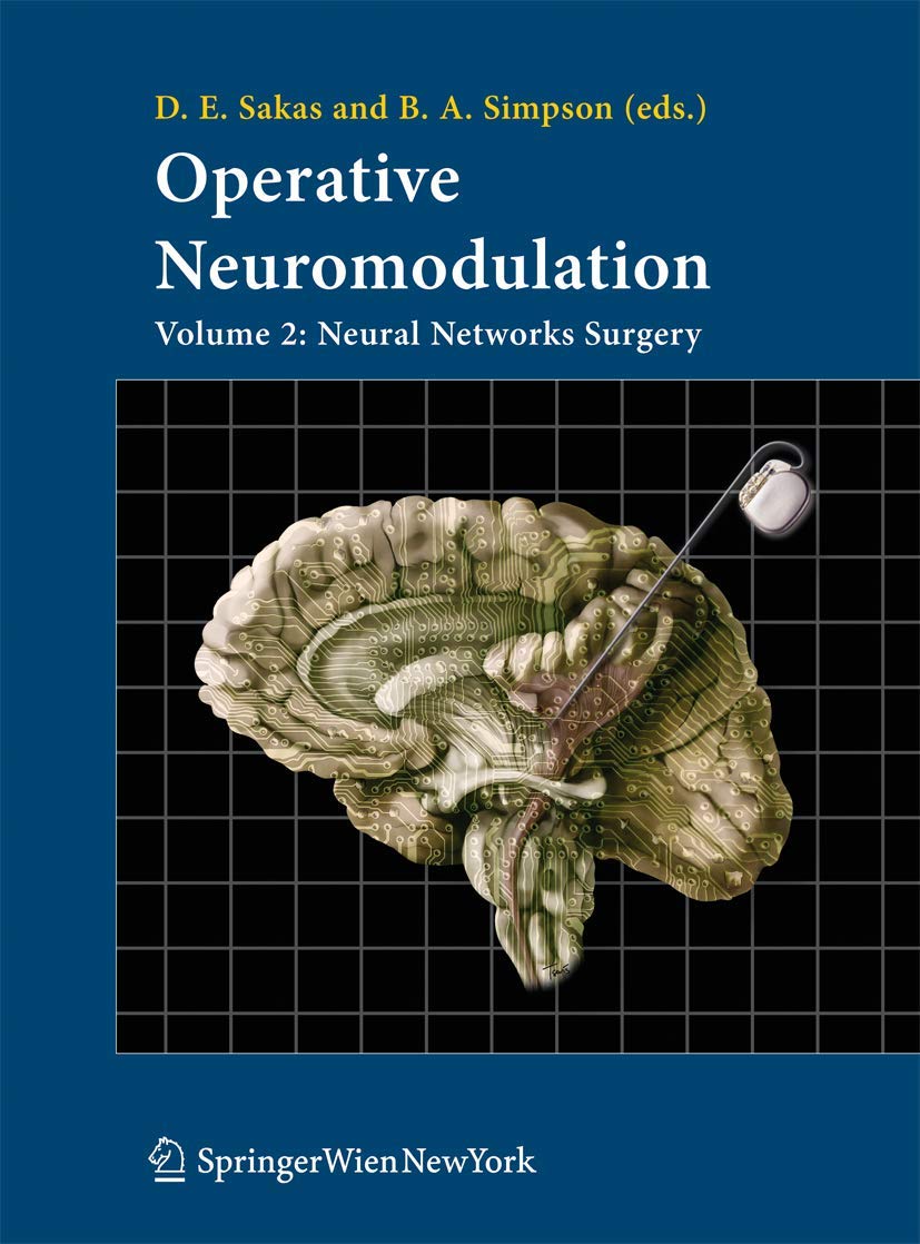 Operative Neuromodulation: Volume 2: Neural Networks Surgery (Acta Neurochirurgica Supplement, 97/2)
