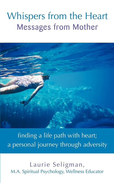 Whispers from the Heart: Messages from Mother