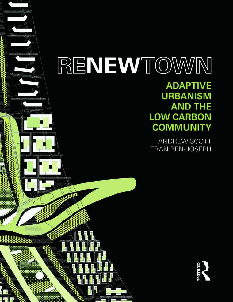 ReNew Town: Adaptive Urbanism and the Low Carbon Community