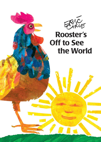 Rooster's Off to See the World (The World of Eric Carle)