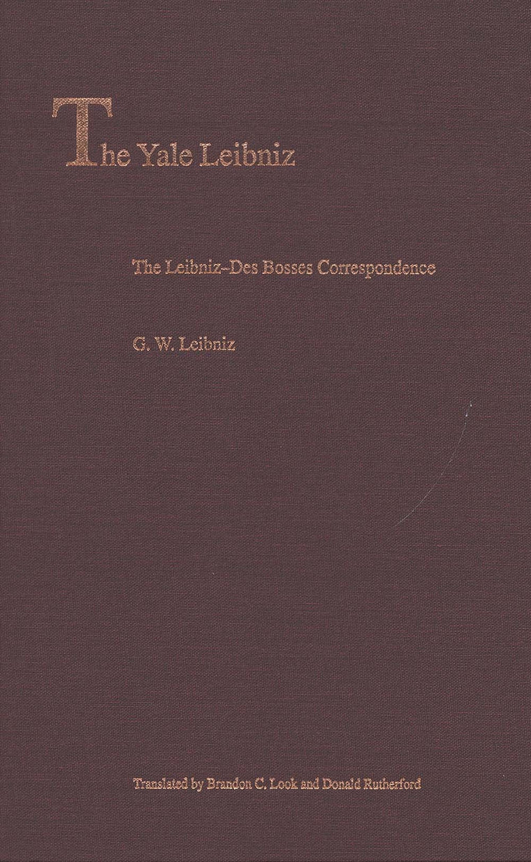 The Leibniz-Des Bosses Correspondence (The Yale Leibniz Series)