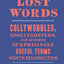 The Little Book of Lost Words: Collywobbles, Snollygosters, and 86 Other Surprisingly Useful Terms Worth Resurrecting