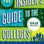 The Insider's Guide to the Colleges, 2012: Students on Campus Tell You What You Really Want to Know, 38th Edition (Insider's Guide to the Colleges: Students on Campus)