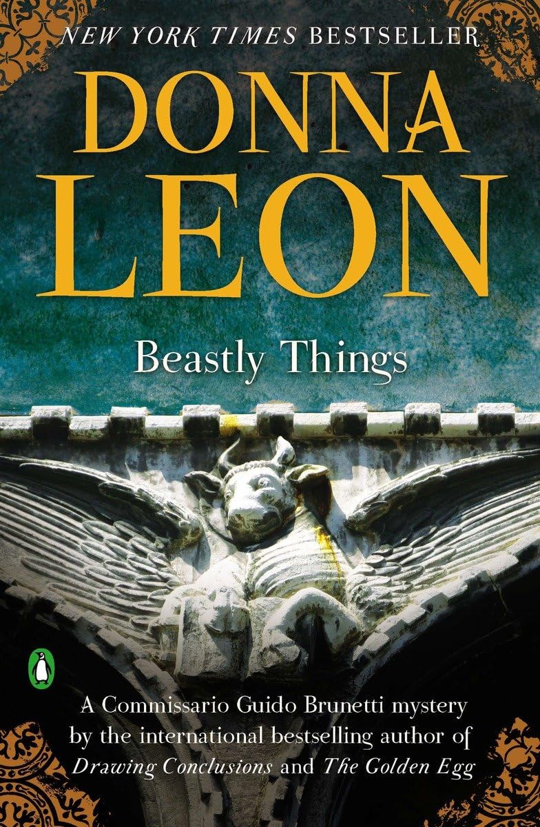 Beastly Things (A Commissario Guido Brunetti Mystery)