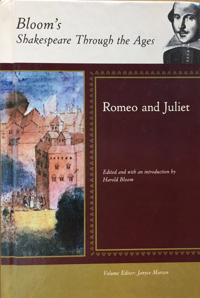 Romeo and Juliet (Bloom's Shakespeare Through the Ages)