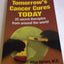 Tomorrow's Cancer Cures Today