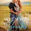 When We Break: A Small Town, Cowboy Romance (The Blackwells of Montana)