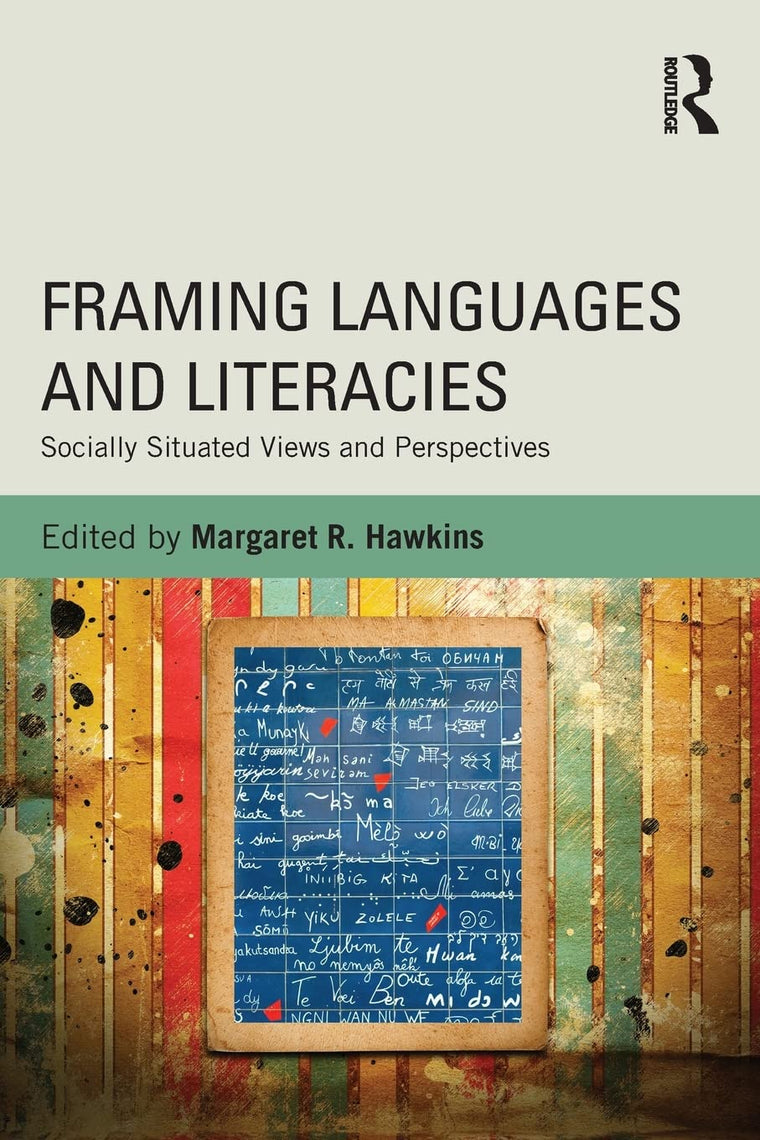 Framing Languages and Literacies