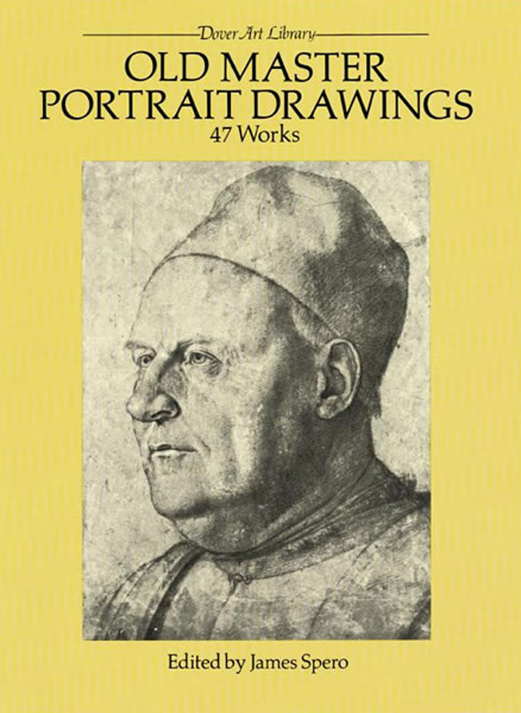 Old Master Portrait Drawings: 47 Works (Dover Fine Art, History of Art)
