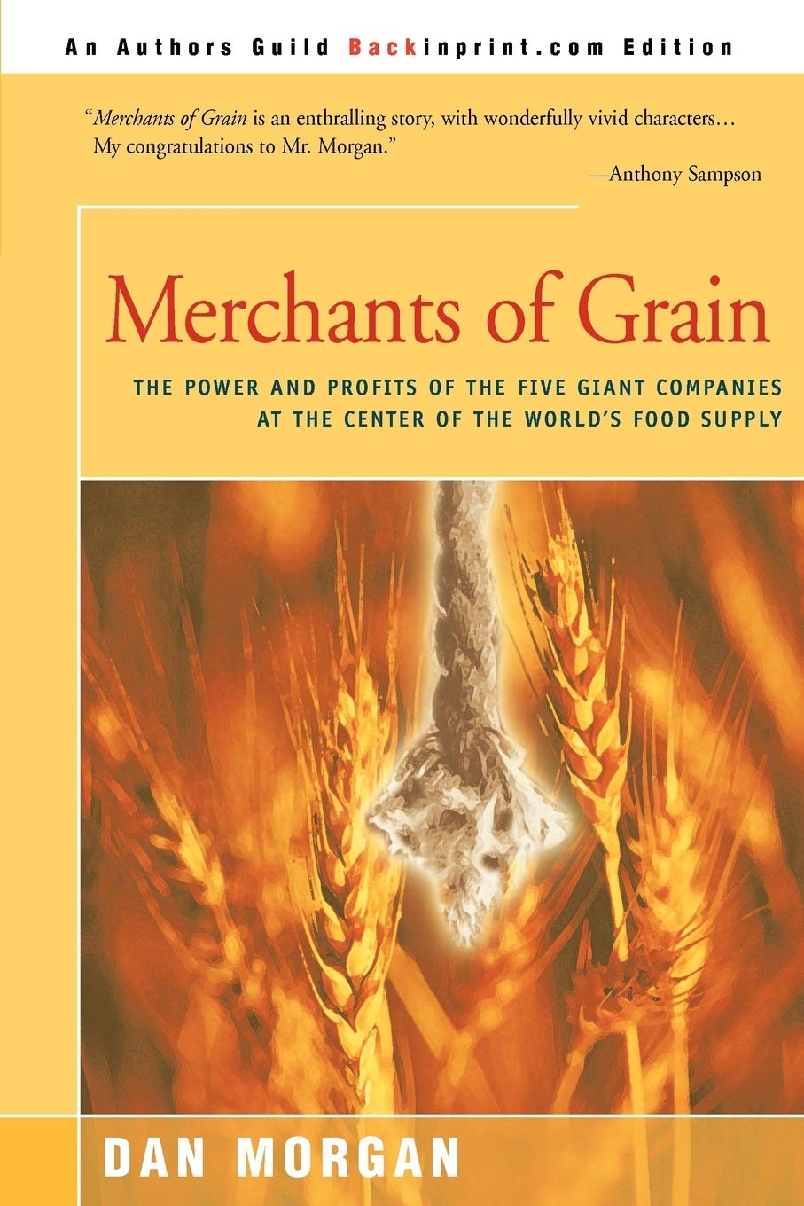 Merchants of Grain: The Power and Profits of the Five Giant Companies at the Center of the World's Food Supply