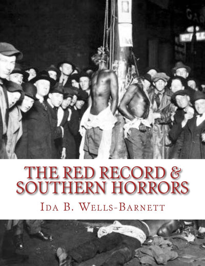 The Red record & Southern Horrors: Real American History