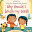 Very First Questions and Answers : Why Should I Brush My Tee