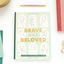 Brave and Beloved: A Bible Study for Women Exploring the Wisdom and Diversity of Women in the Bible