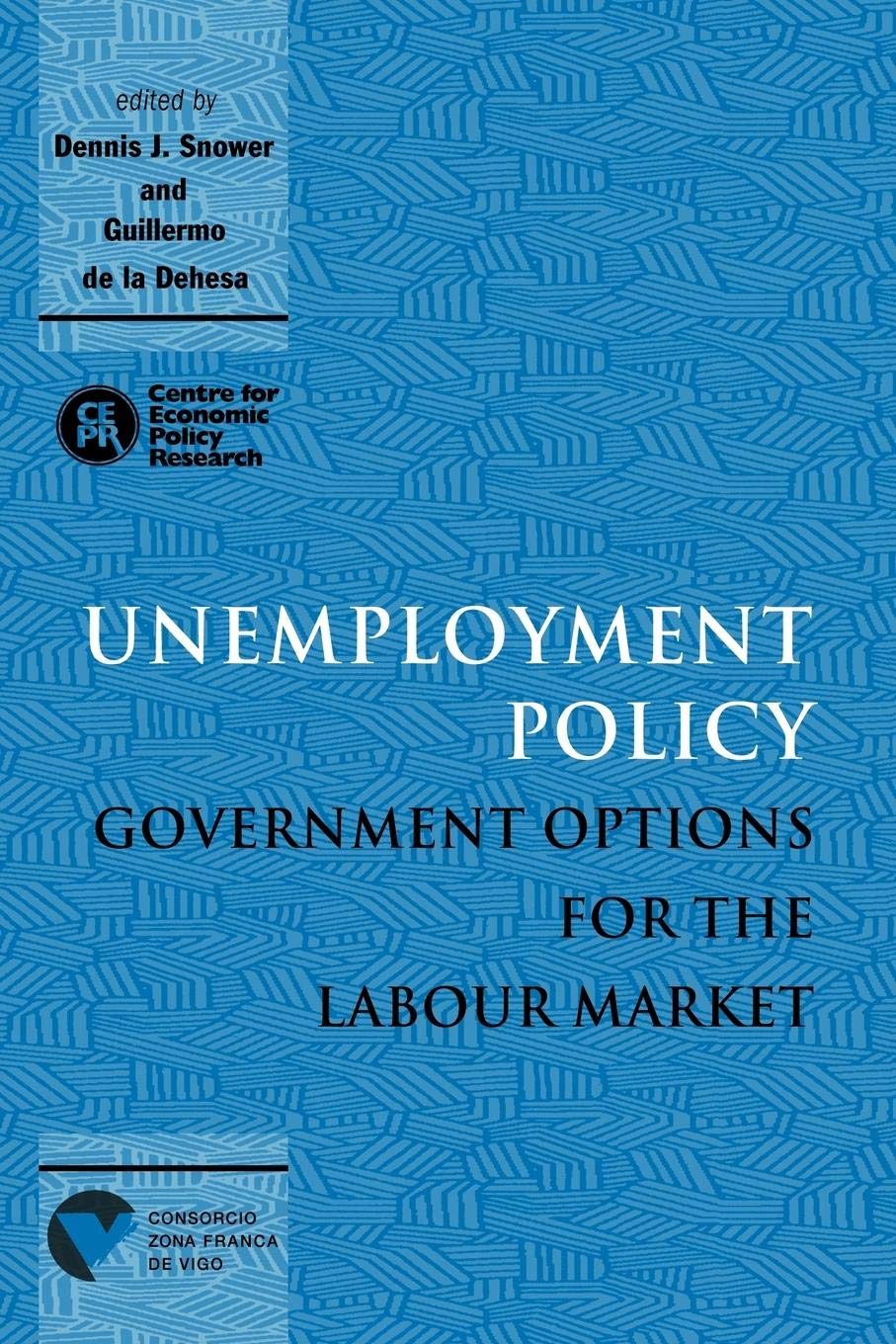 Unemployment Policy: Government Options for the Labour Market