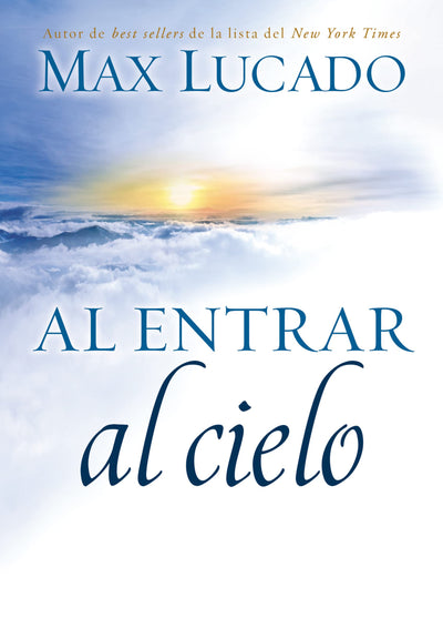 Al entrar al cielo (Spanish Edition)