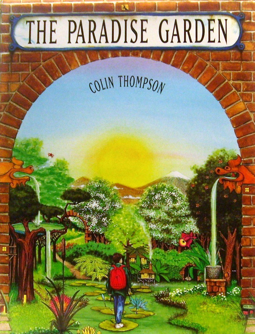 The Paradise Garden by Thompson, Colin