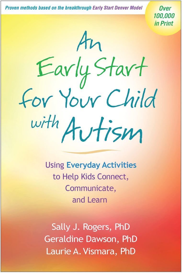 An Early Start for Your Child with Autism: Using Everyday Ac