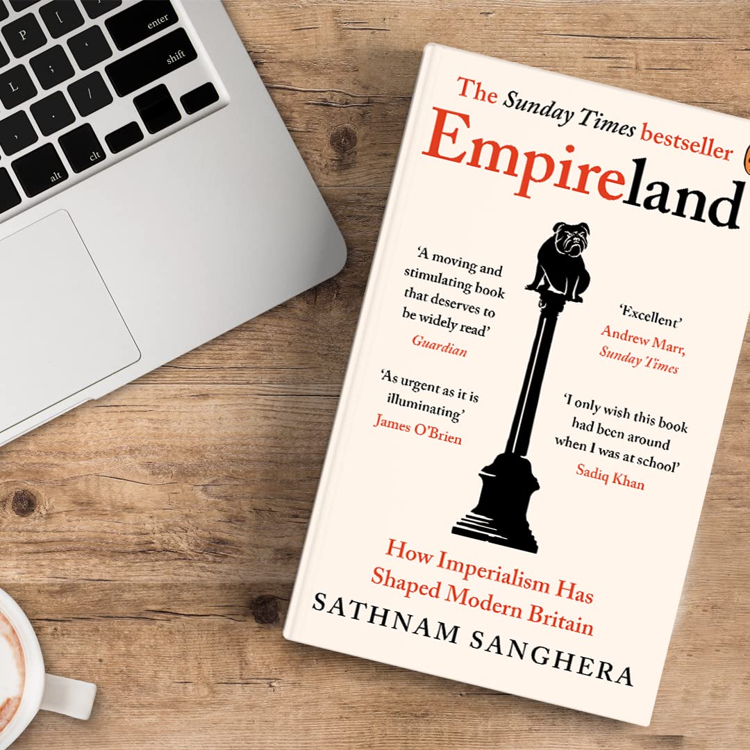 Empireland: How Imperialism Has Shaped Modern Britain